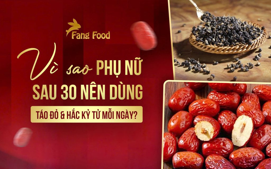 vì sao phụ nữ sau 30 tuổi nên dùng táo đỏ và hắc kỳ từ
